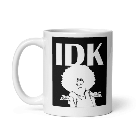 IDK glossy mug